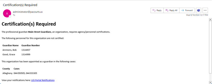 An example of a Certification Required notification sent to a guardian working for a guardianship agency/organization.